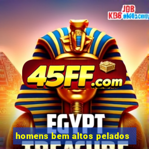 homens bem altos pelados